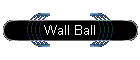Wall Ball